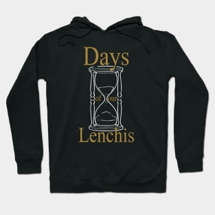 Days of our Lenchis - white and gold Hoodie